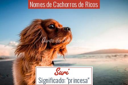 Nomes de Cachorros de Ricos - Suri